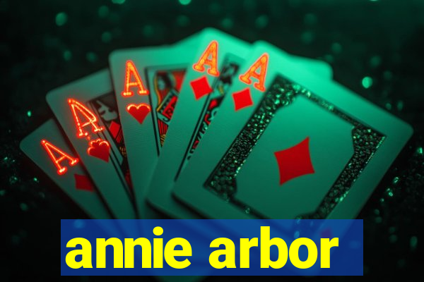 annie arbor